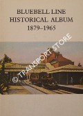 Bluebell Line Historical Album 1879 - 1965 by MARX, Klaus